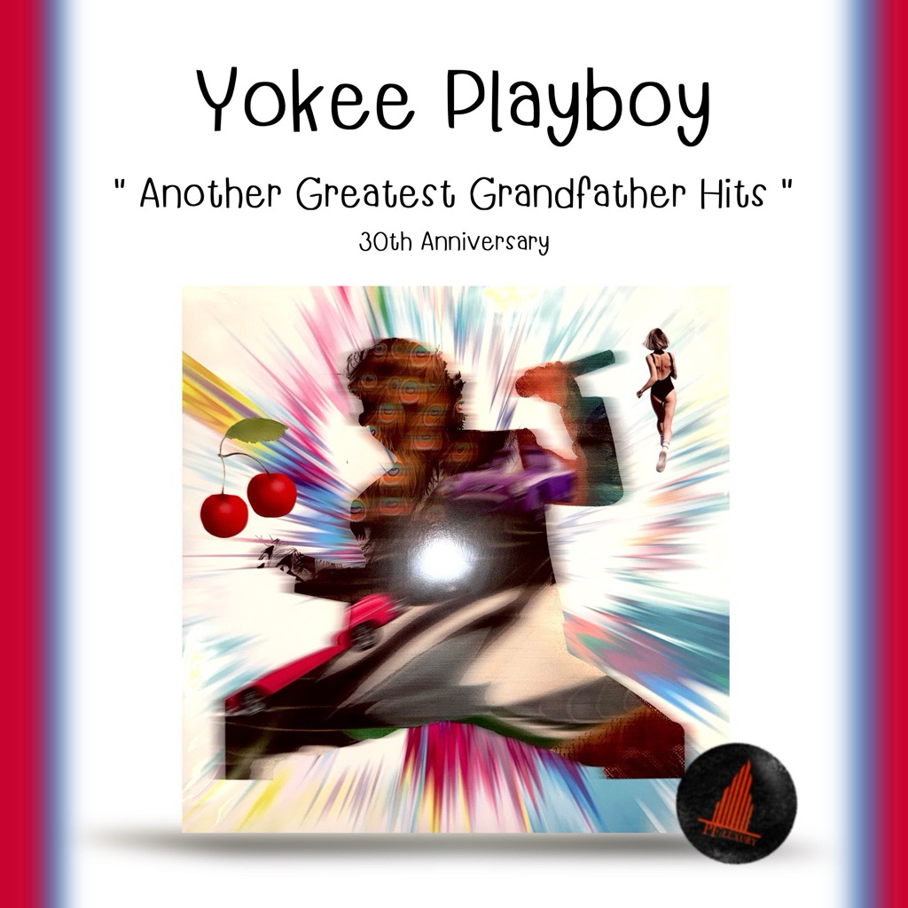 Yokee Playboy another greatest grandfather hit