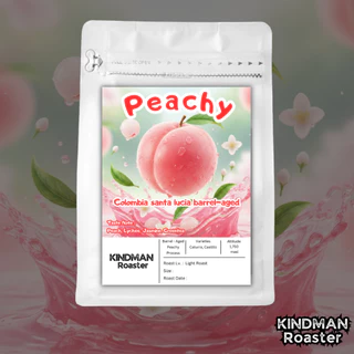 เมล็ดกาแฟกลิ่น Peach จาก Colombia Santa Lucia – Barrel Aged Peachy by KINDMAN Roaster