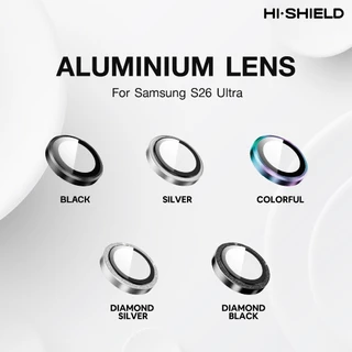 [SAMSUNG S26] Hi-Shield กระจกกันเลนส์กล้อง Aluminium Lens