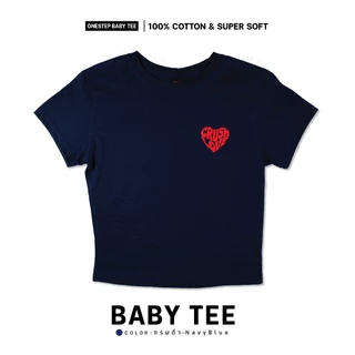 ONESTEP BABY TEE l เนื้อผ้านุ่ม Super Soft ผลิตจาก cotton แท้ 100% หนานุ่ม อย่างดี ใส่สบาย ลาย CRUSH LOVE 291