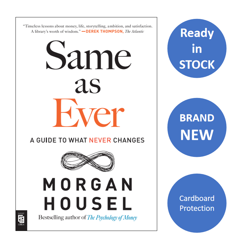ENGLISH Same as Ever Morgan Housel Timeless Lessons on Risk, Opportunity, and Living a Good Life