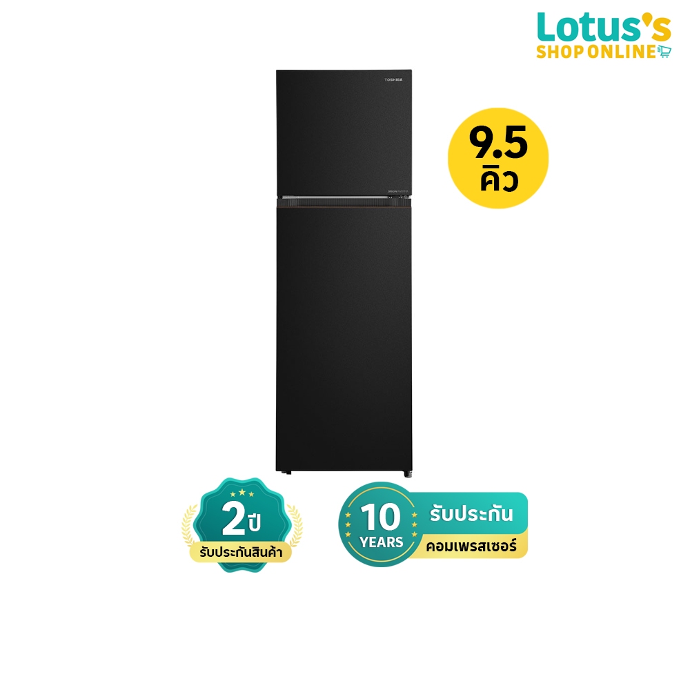 โตชิบา ตู้เย็น 2 ประตู ขนาด 9.5 คิว สีดำ รุ่น GR-RT349WE-PMTH TOSHIBA REFRIGERATOR 2 DOOR 9.5 Q BLAC