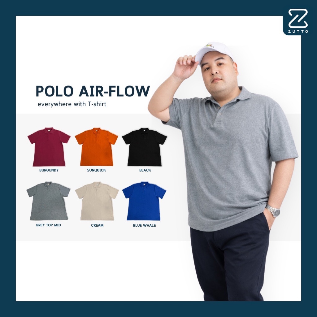 ZUTTO เสื้อโปโลพรางพุง รุ่น Airflow ไซส์ใหญ่ เนื้อผ้า Dry-feel เสื้อผ้าคนอ้วน ซับเหงือได้ดี ผ้าอยู่ตัวยับยากไม่ขึ้นขน
