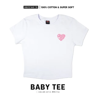 ONESTEP BABY TEE l เนื้อผ้านุ่ม Super Soft ผลิตจาก cotton แท้ 100% หนานุ่ม อย่างดี ใส่สบาย ลาย CRUSH LOVE 291