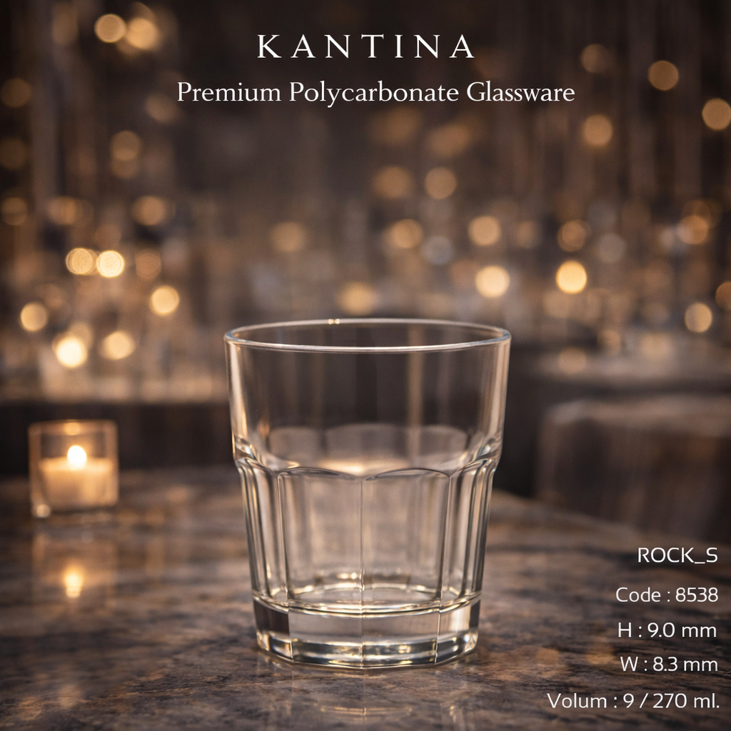 Kantina แก้ว Rocks โพลีคาร์บอเนต 270ml รุ่น 8509 ใสเหมือนแก้วจริง