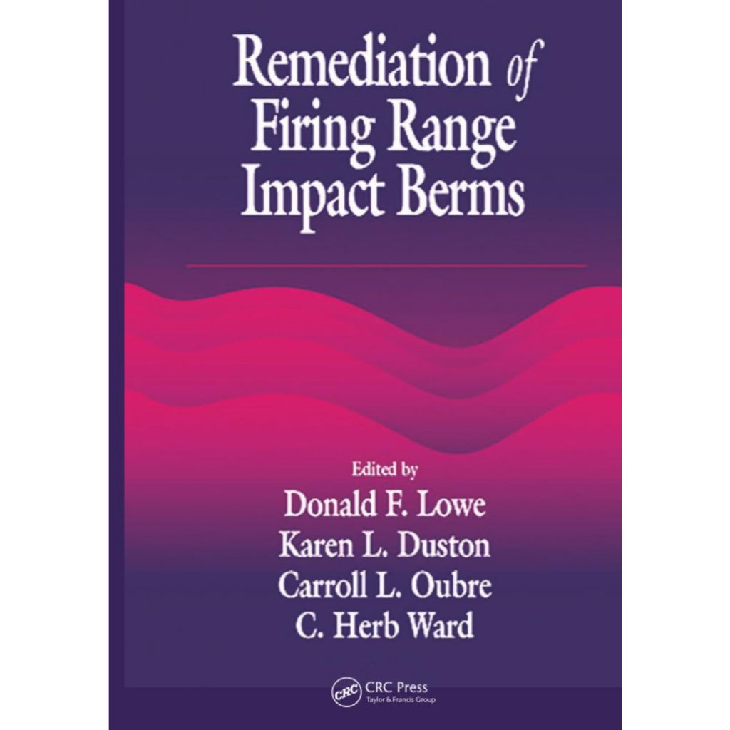 หนังสือ Remediation of Firing Range Impact Berms (AATDF Monograph) ed 1/2000