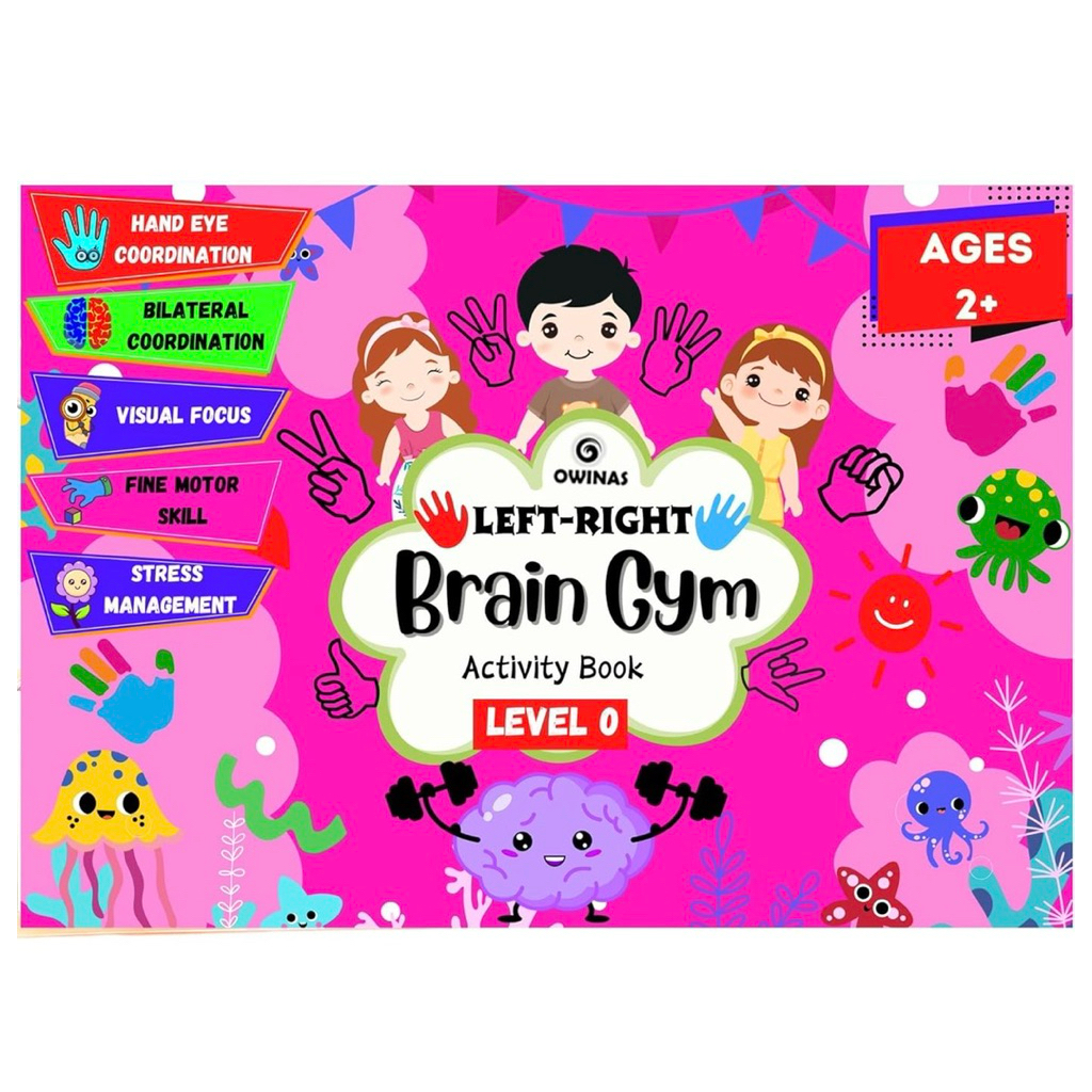 Brain Gym Level 0 หนังสือฝึกสมองเด็ก 2+ (21 กิจกรรม A4) เสริมพัฒนาการ ฝึกสมองซีกซ้าย ขวา Owinas LeftRight Brain Exercise
