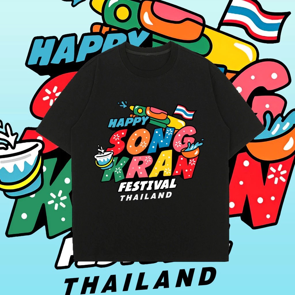 COD 2026 เสื้อยืดวันสงกรานต์ Happy Songkran Festival Thailand เสื้อยืดคอตตอนสีขาวดำ 2 สี new T-SHIRT