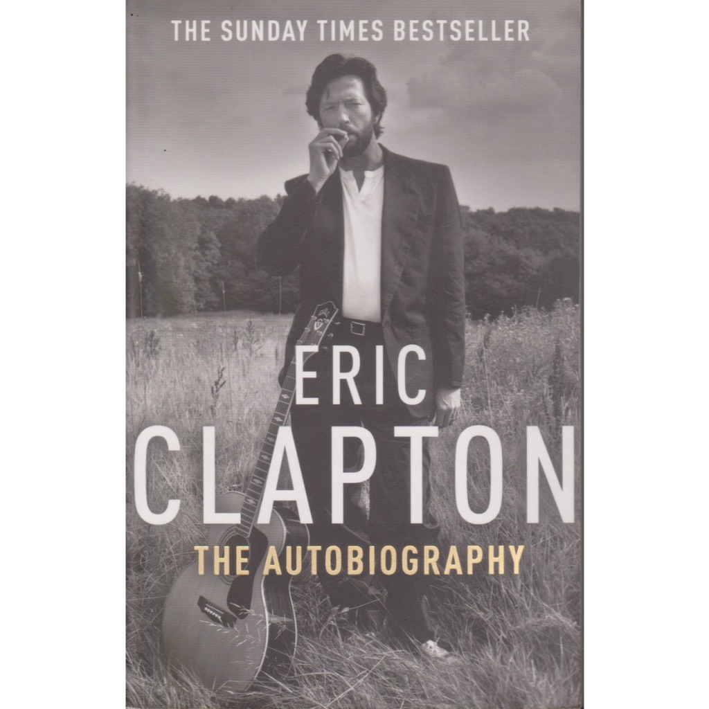 อัตชีวประวัติภาษาอังกฤษ Eric Clapton: The Autobiography by Eric Clapton