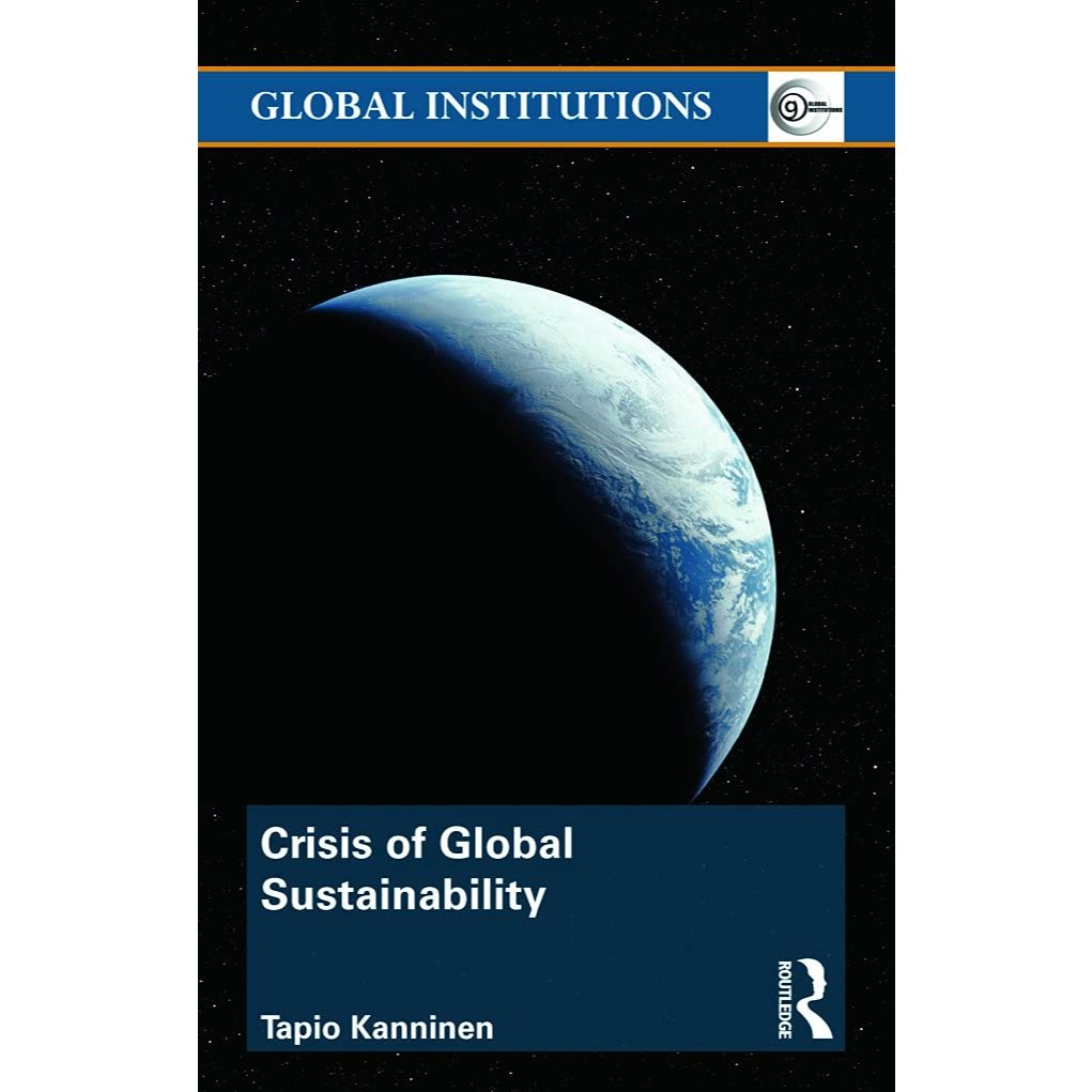 หนังสือ Crisis of Global Sustainability (Global Institutions) ed 1/2013