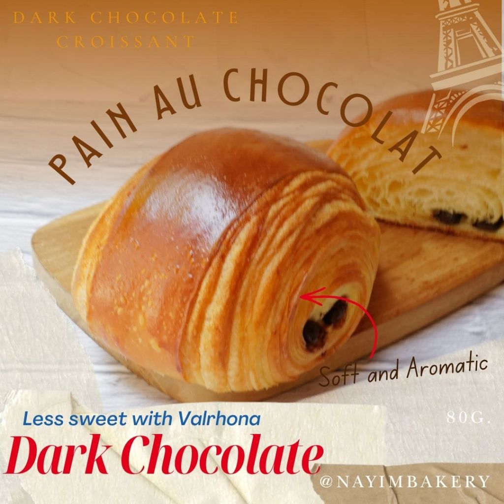 Nayimbakery Pain Au Chocolat (Hybrid sourdough) ครัวซองดาร์คชอคโกแลต 75-80 ก.