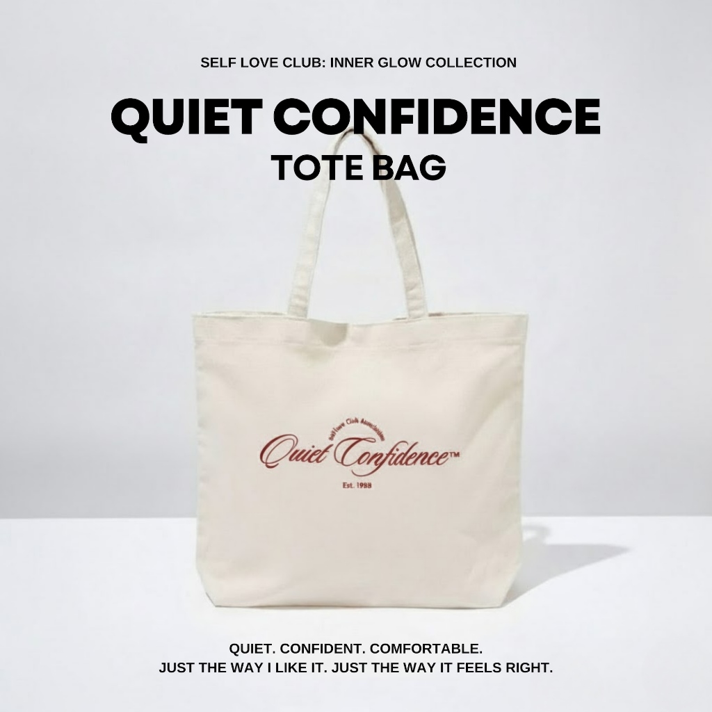 [Self-Love Club Accessory] Quiet Confidence Tote Bag