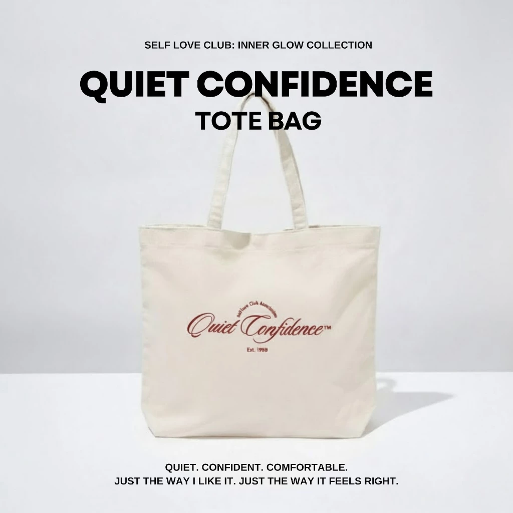 [Self-Love Club Accessory] Quiet Confidence Tote Bag