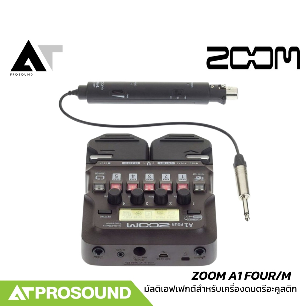 ZOOM A1 FOUR/M มัลติเอฟเฟกต์สำหรับเครื่องดนตรีอะคูสติก พร้อม MAA-1 Mic Amp รองรับกีตาร์โปร่งและเครื่