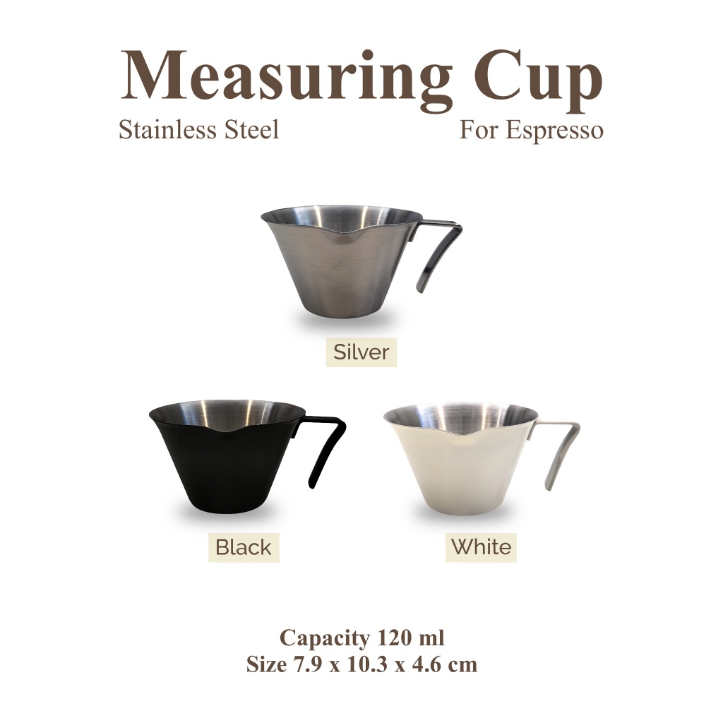 Measuring Cup Stainless Steel ถ้วยตวงสแตนเลสมีปาก ขนาด 120 ml พร้อมด้ามจับ
