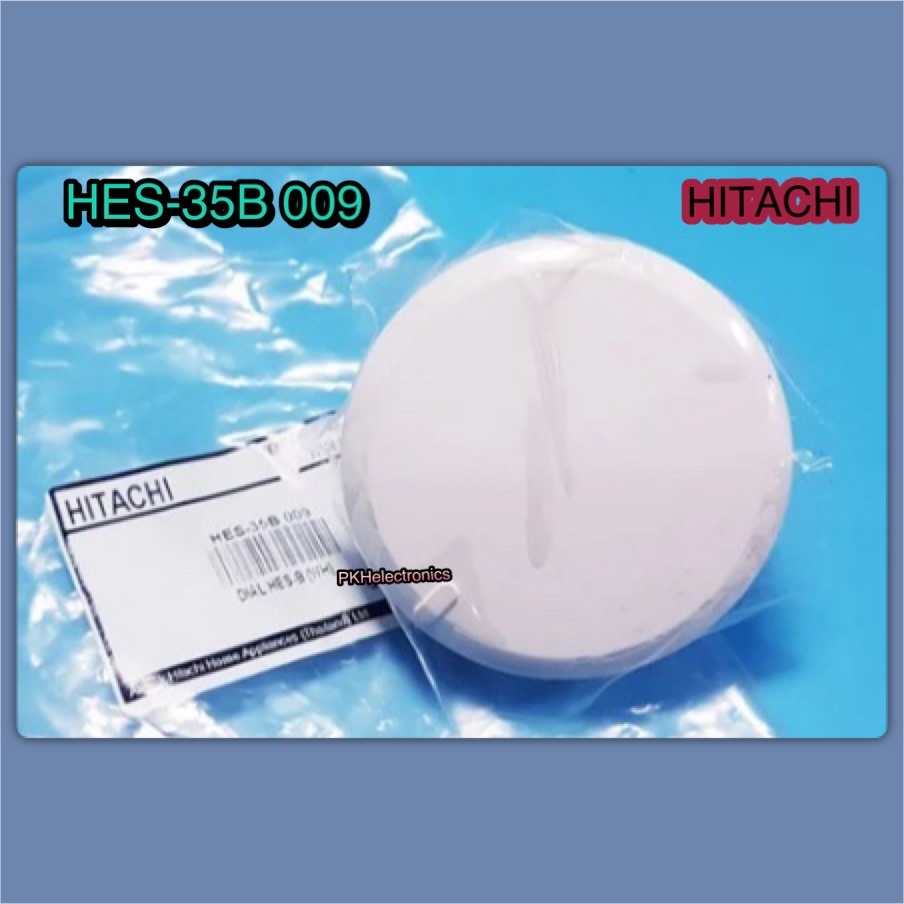 ลูกบิดปรับอุณหภูมิเครื่องทำน้ำอุ่นฮิตาชิ (DIAL HES-B(WH)(HITACHI) PART HES-35B 009 ใช้กับรุ่นHES-B35