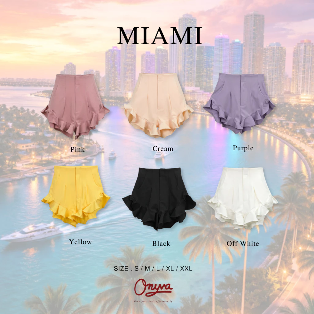 Onyva MIAMI Shorts - กางเกงขาสั้นผู้หญิงเอวสูง ดีไซน์แฟชั่น ทรงบาบี้ระบายปลายขา สาวอวบใส่ได้ S-XXL