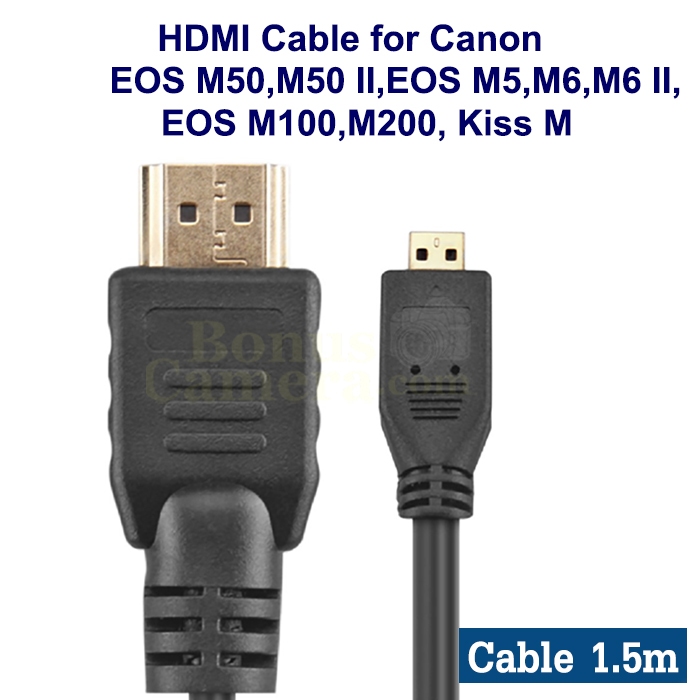 สาย HDMI ยาว 1.5 m ใช้ต่อ Canon EOS M50,M50 II,EOS M5,EOS M6,M6 II,EOS M100,EOS M200, Kiss M เข้ากับ
