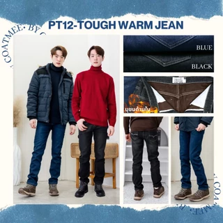 PT12 กางเกงยีนส์บุขนกันหนาวผู้ชาย กันหิมะใส่ติดลบ รุ่น TOUGH WARM JEAN FOR MEN COATMEE