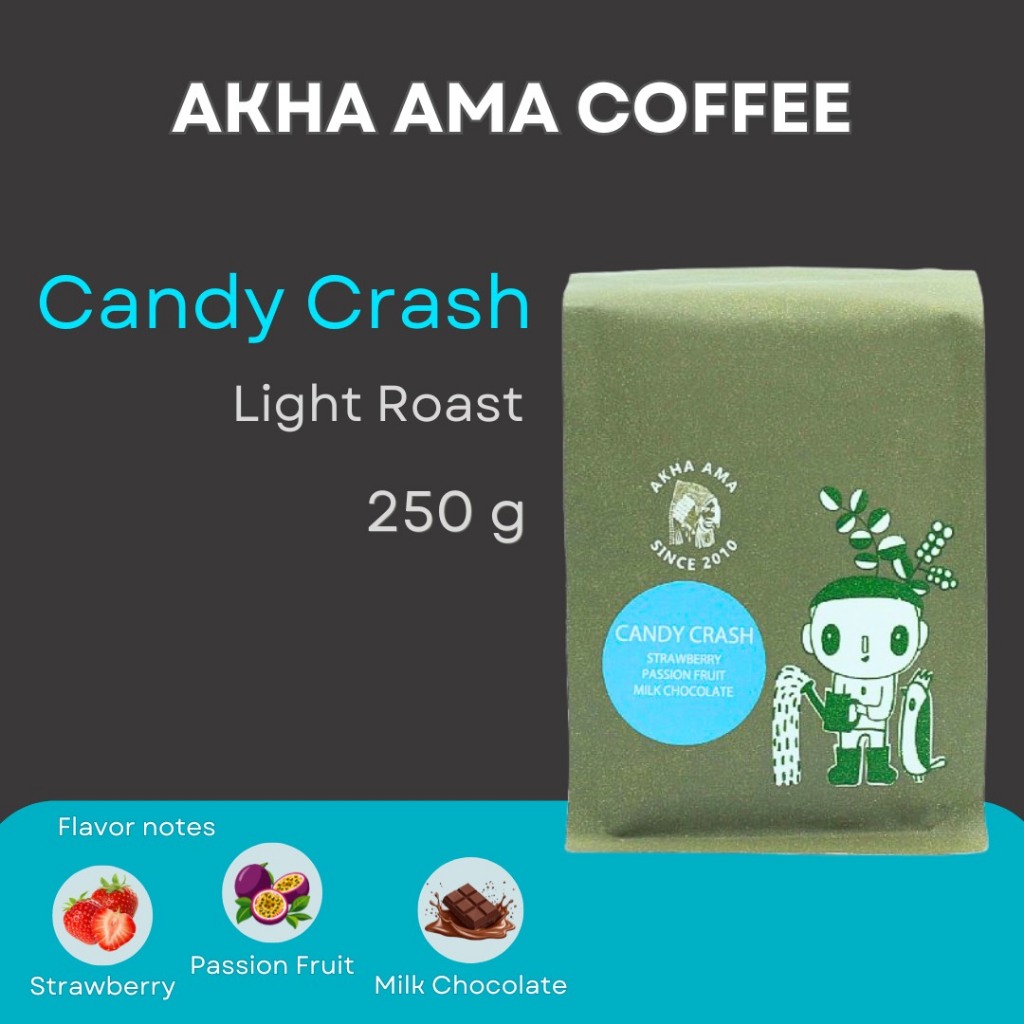 AKHA AMA COFFEE กาแฟ อาข่า อ่ามา : CANDY CRASH เมล็ดกาแฟคั่ว อาข่า อาม่า (คั่วอ่อน 250g)