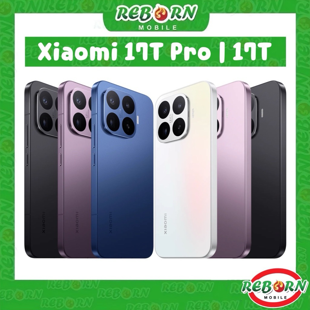 [Hot] Xiaomi 17T series | Mi17T Pro 6.83" Dimen 9500 | Mi 17T 6.59" Dimen 8500 Ultra ศูนย์ไทย 15T 15TPro by RebornMobile