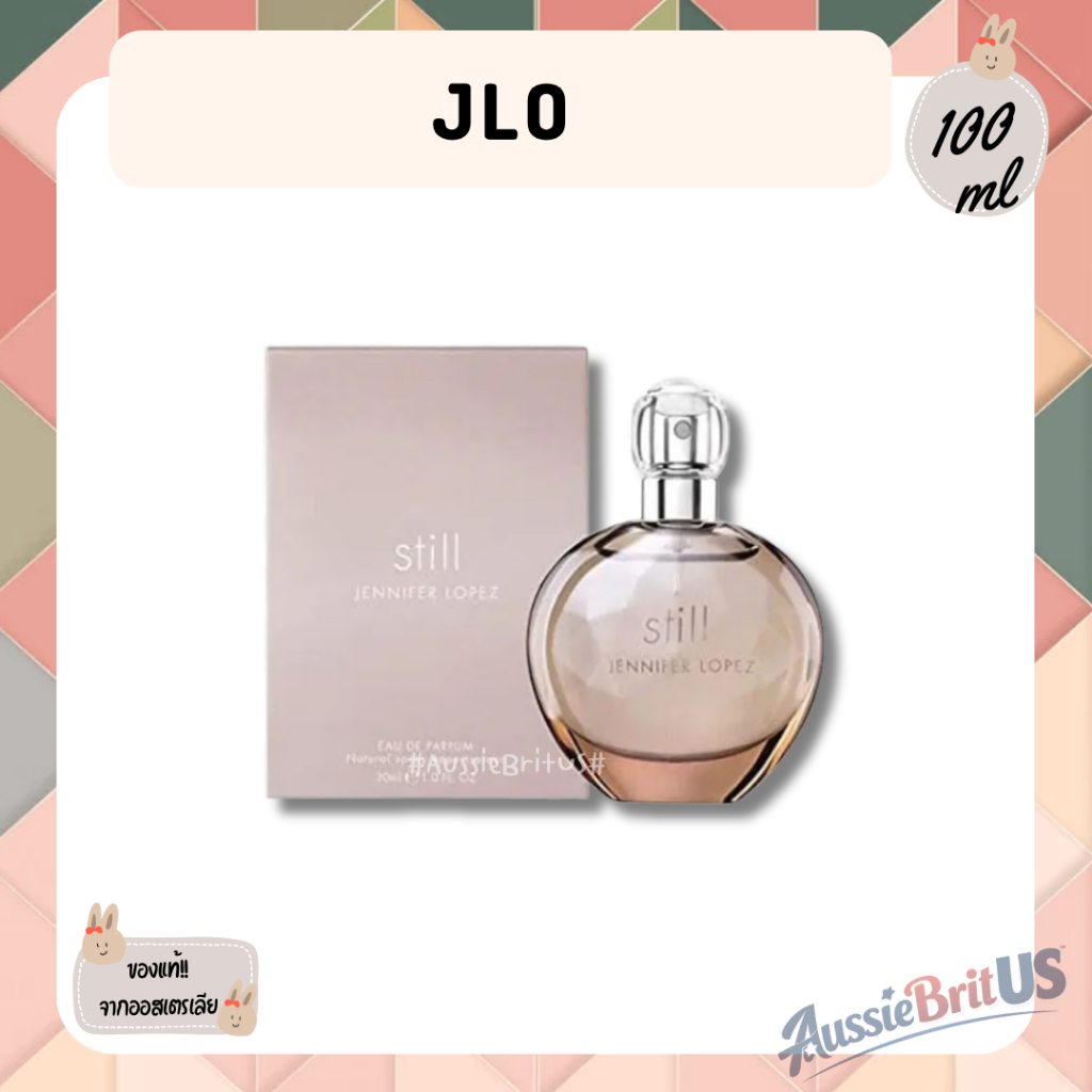 พร้อมส่ง‼️ของแท้✨ JLo Still for Women Eau de Parfum 100ml จากออสเตรเลีย​ 🇦🇺