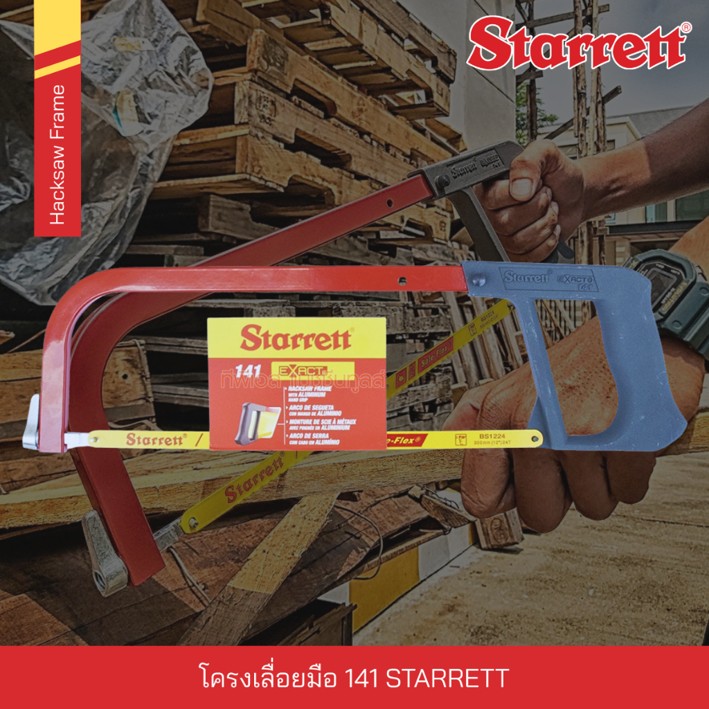 โครงเลื่อยมือ รุ่น 141 พร้อมใบเลื่อย แบบไบเมทัลยูนิค(บิดงอได้) 1 ใบ STARRETT