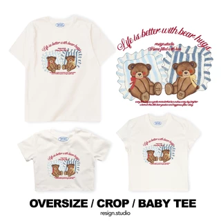 resign studio - Oversize/Crop/Babytee ลาย Bear Hugs