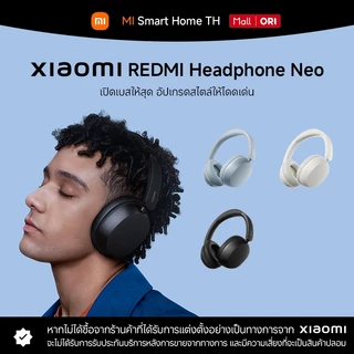 Xiaomi REDMI Headphones Neo หูฟังบลูทูธ I แบตเตอรี่ใช้งานได้นานสูงสุด 72 ชั่วโมง | ลดเสียงรบกวน AI I แถบคาดศีรษะปรับได้