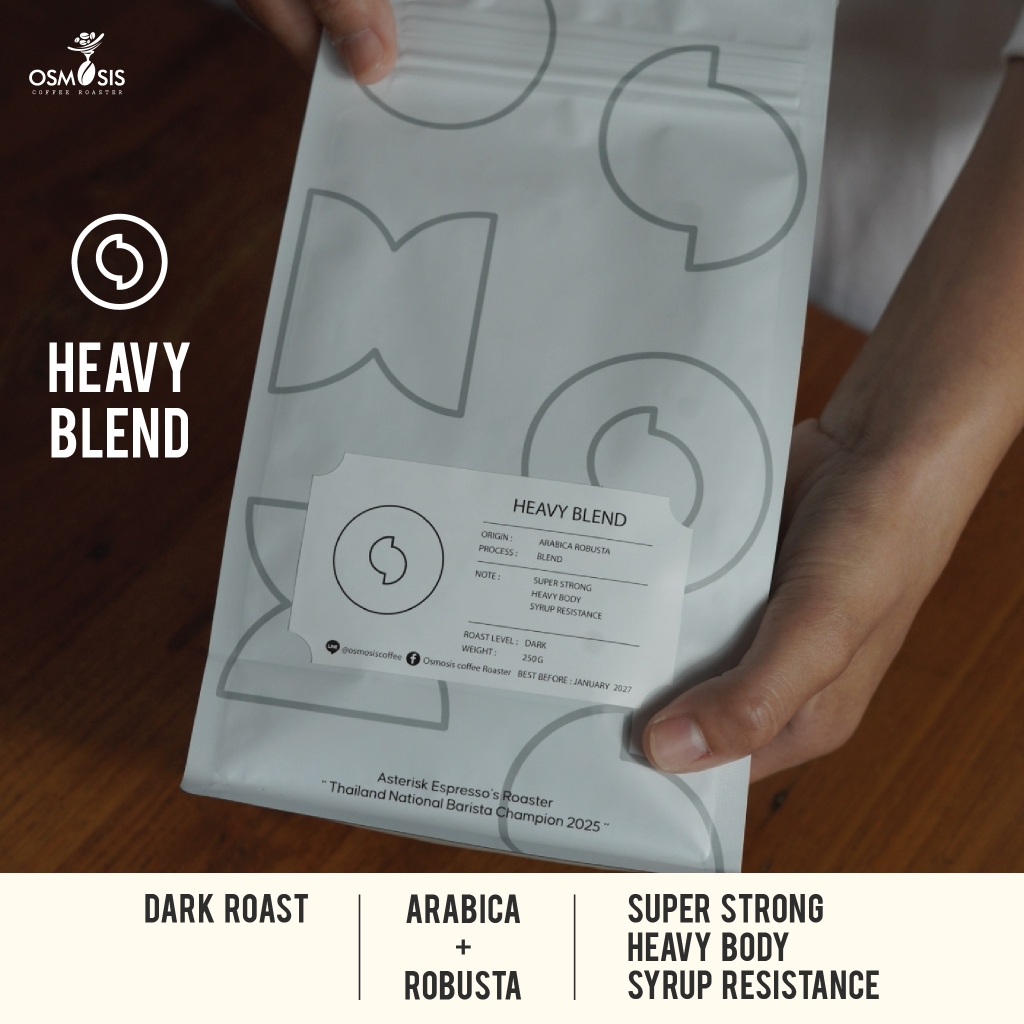 Osmosis Coffee Roaster Heavy Blend (Arabica + Robusta) เมล็ดกาแฟคั่วเข้ม