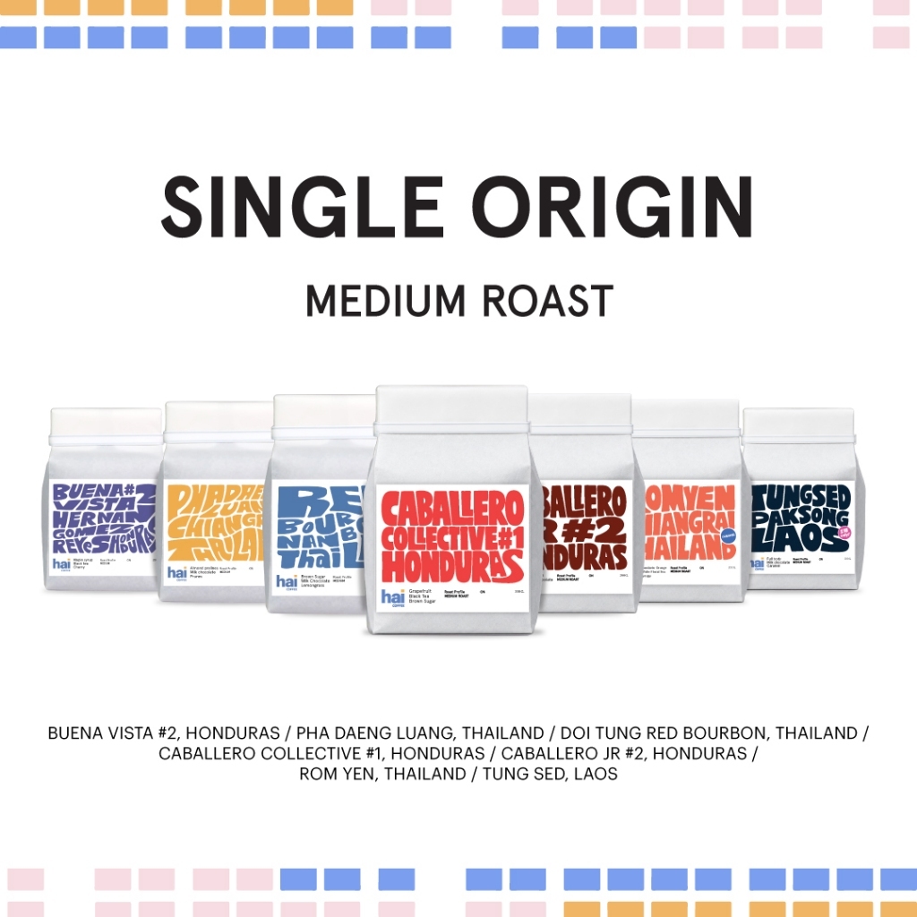 Hai Coffee Single Origin (Medium Roasted) เมล็ดกาแฟคั่วกลาง 200g.