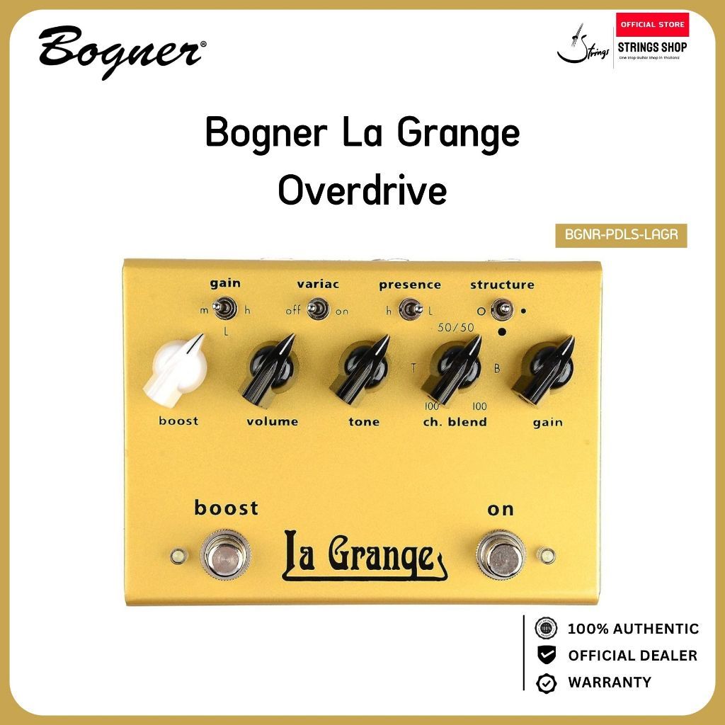 Bogner La Grange เอฟเฟค Overdrive สำหรับกีตาร์ British Plexi Style