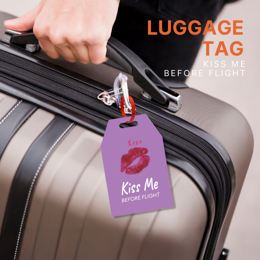 Happylife Luggage Tag  ป้ายติดกระเป๋าเดินทาง KISS ME BEFOR FLIGHT อะคริลิค กันน้ำ แข็งแรง