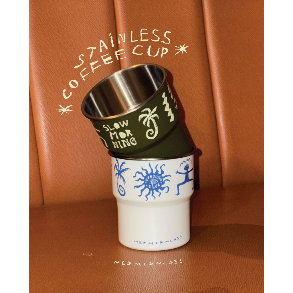 Medmedmedss Stainless Cup 2 Colors - แก้วน้ำ แก้วสเเตนเลส