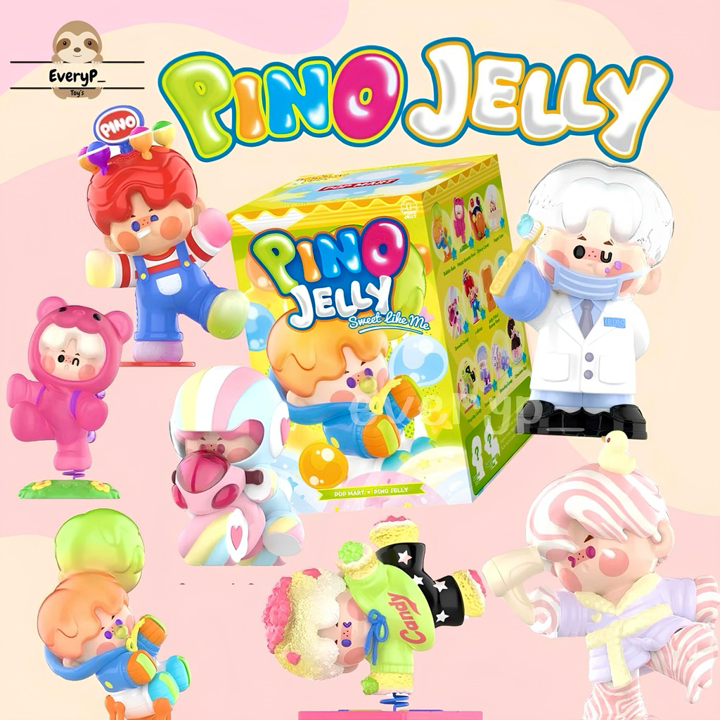 (ส่งด่วน) กล่องสุ่ม 🍭 PINO JELLY Sweet Like Me Series Figures POP MART พีโน่ พิโน พิโน่เจลลี่