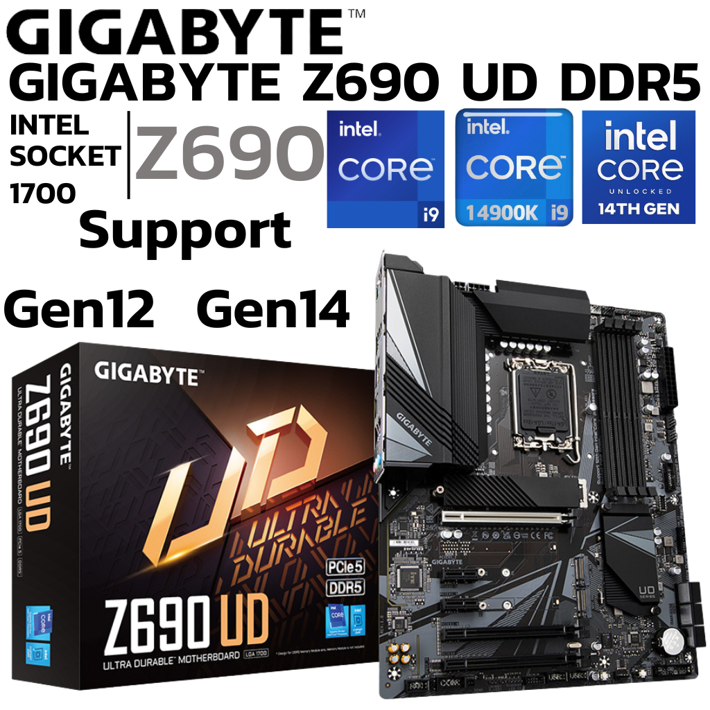 MAINBOARD (เมนบอร์ด) 1700 GIGABYTE Z690 UD DDR5 Support Gen 12 Gen 14
