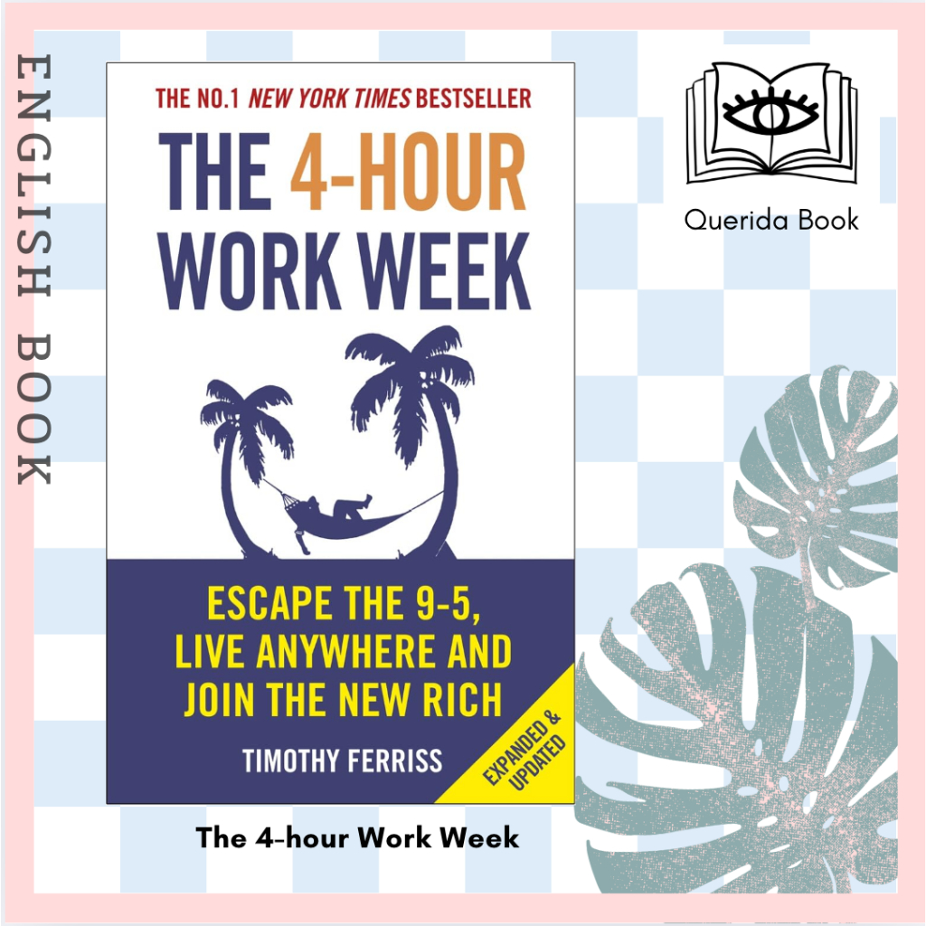 [Querida] หนังสือภาษาอังกฤษ The 4-hour Work Week : Escape the 9-5, Live Anywhere and Join the New Ri