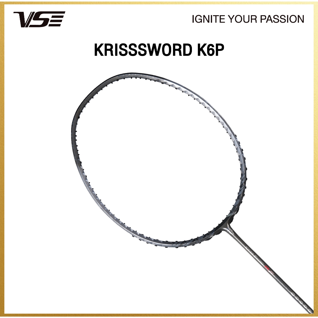 VS ไม้แบดมินตันรุ่น Kriss Sword K6 P แถมกริปคละสี+เอ็น+ซอง *ขึ้นเอ็น กรุณากดที่ตัวเลือกขึ้นเอ็นเท่าน