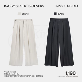 KINS 19 STUDIO | BAGGY SLACK TROUSERS กางเกงขากระบอกคินส์ [KN228]