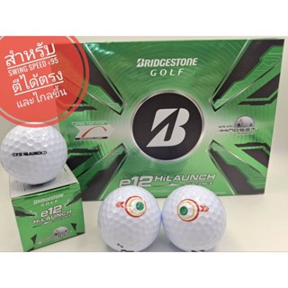 ลูกกอล์ฟ Bridgestone e12 Hi Launch distance ลูกกอล์ฟ ตีง่าย …