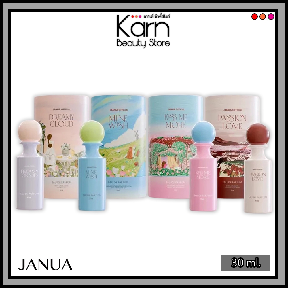 Janua น้ำหอมแจนยัวร์ (ตัวใหม่) Dreamy Cloud / Kiss Me More / Mine Wish / Passion Love (30 มล.)