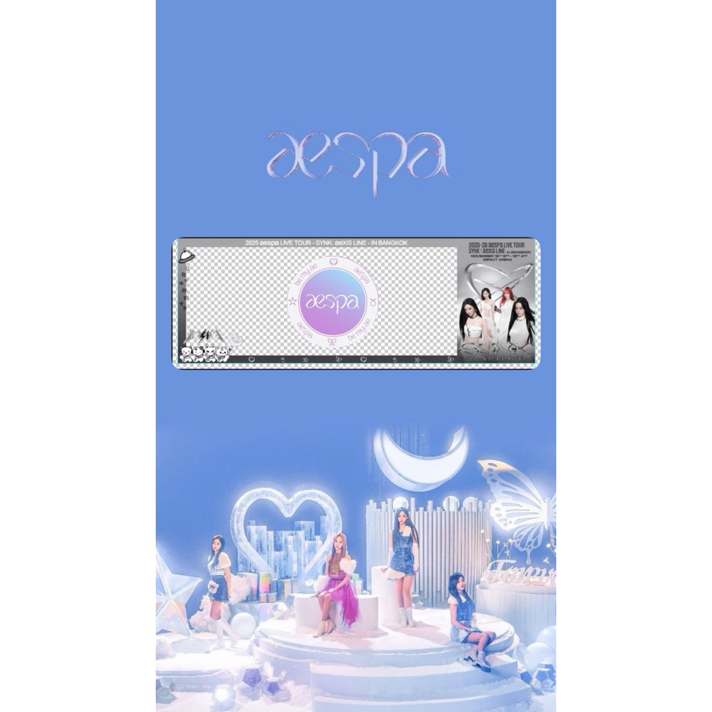✅พร้อมส่ง✅การ์ดแข็งใส่ตั๋วอ่อนเลเซอร์ Aespa live tour SYNK aeXis LINE in BANGKOK2025