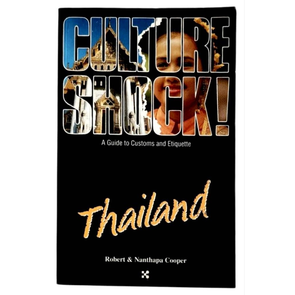 Culture Shock Thailand / Robert & Nanthapa Cooper