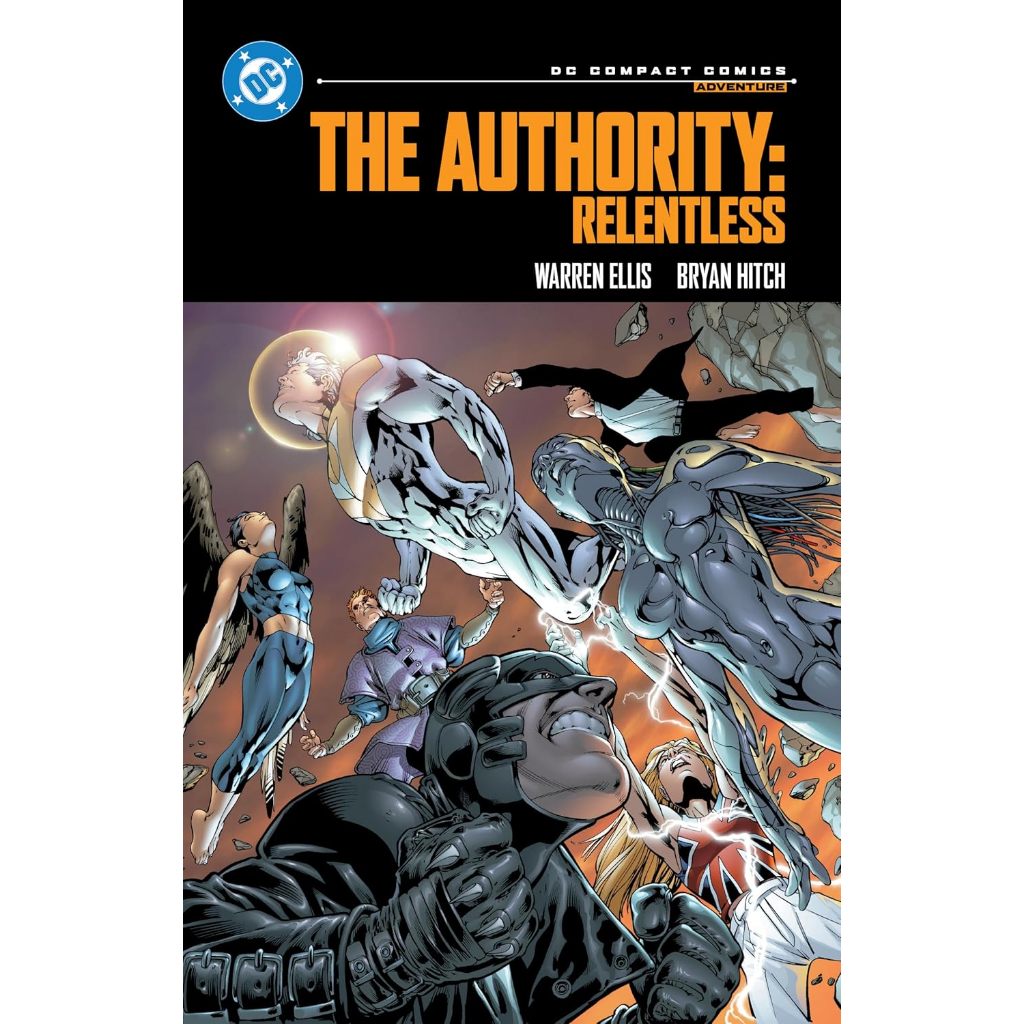 The Authority: Relentless: DC Compact Comics Edition by Warren Ellis
