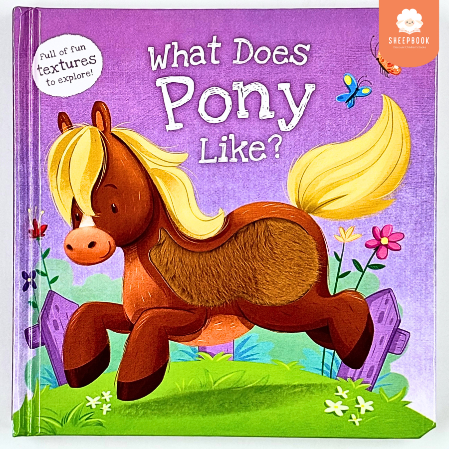 บอร์ดบุ๊คผิวสัมผัส What Does Pony Like? กระดาษแข็งทุกหน้า G1B1