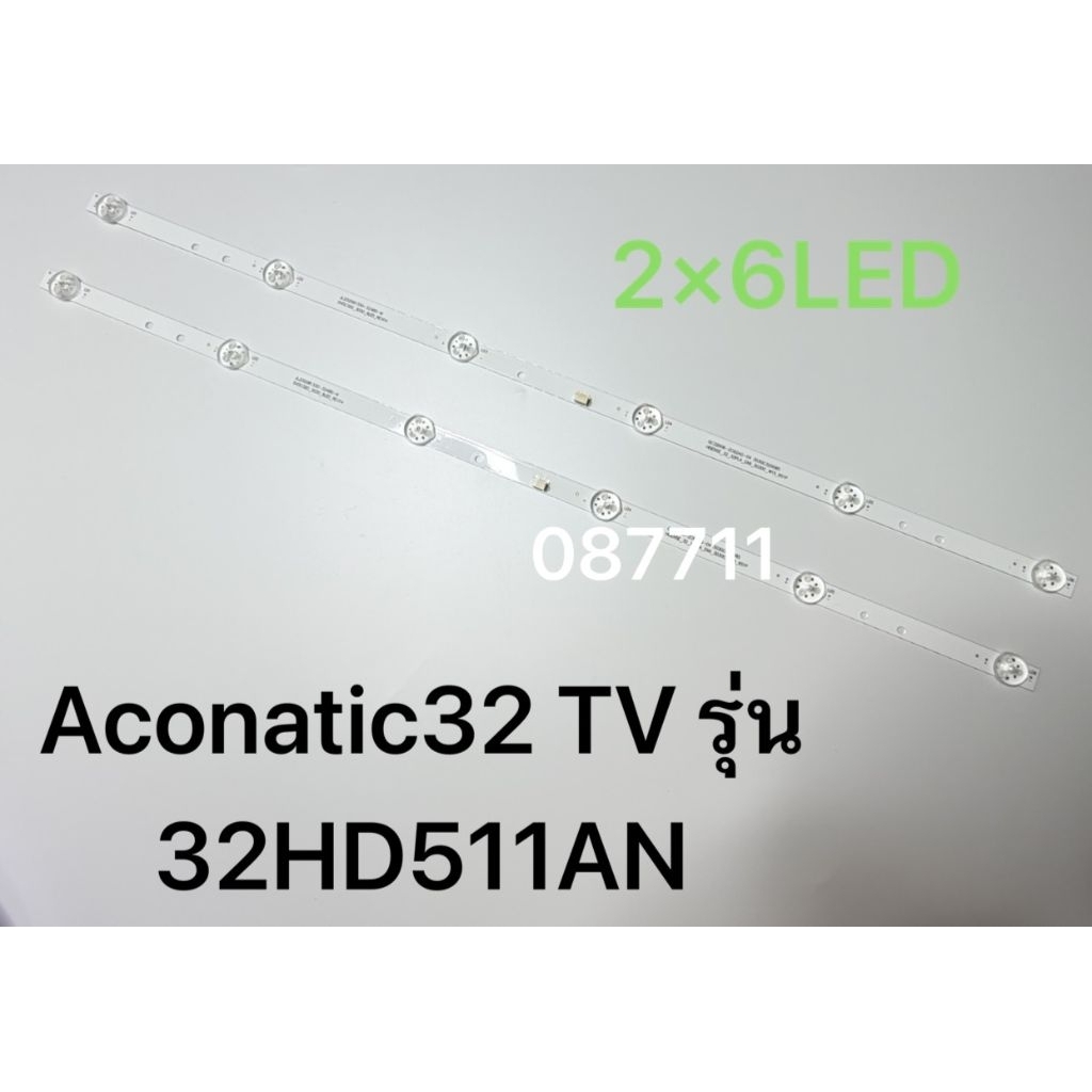 Aconatic32 TV รุ่น 32HD511AN หลอดไฟ LED BACKLIGHT Aconatic รุ่น 32HD511AN  2×6LED
