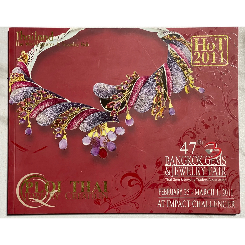 T38 หนังสืองานแสดงอัญมณี 47th BANGKOK GEMS &JEWELRY FAIR ปี 2011 มีแบบอัญมณีที่ประดับด้วยเพชร พลอย ส