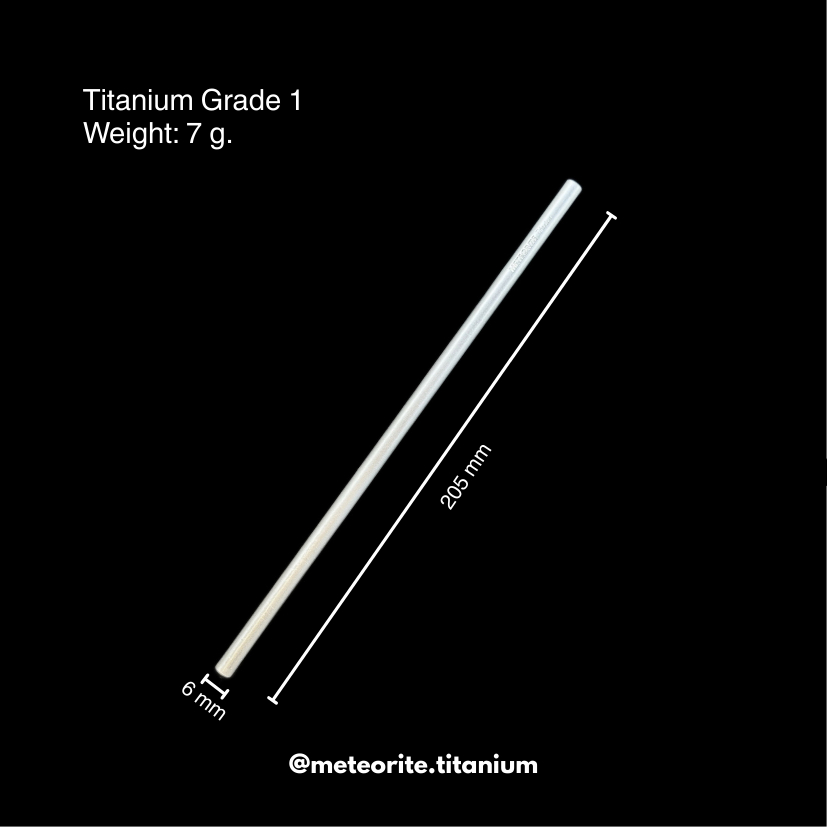 หลอดไทเทเนียมแท้ Grade1(99.5%) น้ำหนักเบา หนักเพียง 7 g. ปลอดภัยกับร่างกาย100% - Meteorite Ti Straw - 6 mm.
