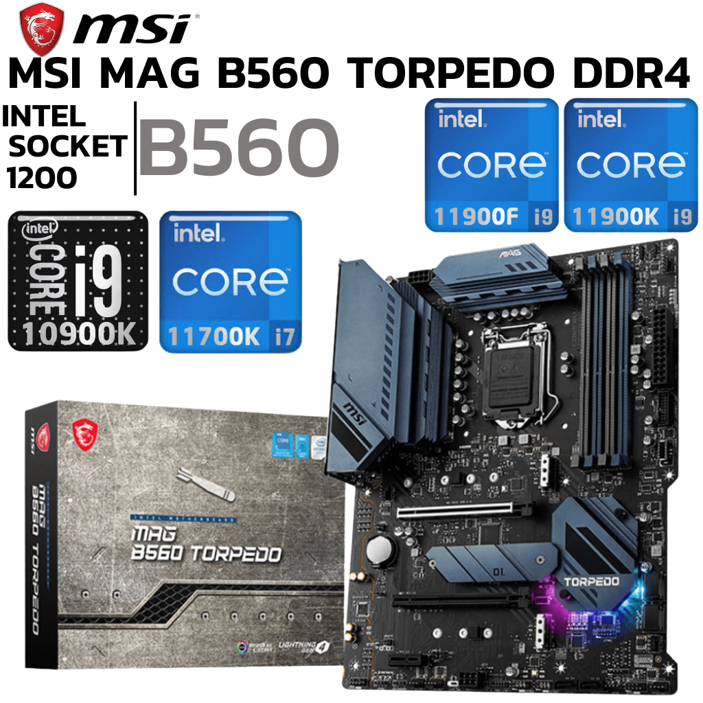 MAINBOARD (เมนบอร์ด) 1200 MSI MAG B560 TORPEDO DDR4 Support Gen 10 Gen 11