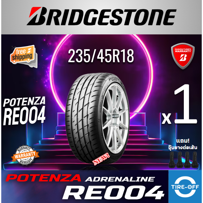 (ส่งฟรี) ยางรถยนต์ BRIDGESTONE 235/45R18 (1เส้น) รุ่น POTENZA RE004 ผลิตปี2025 ยางใหม่ ขอบ18 235 45R